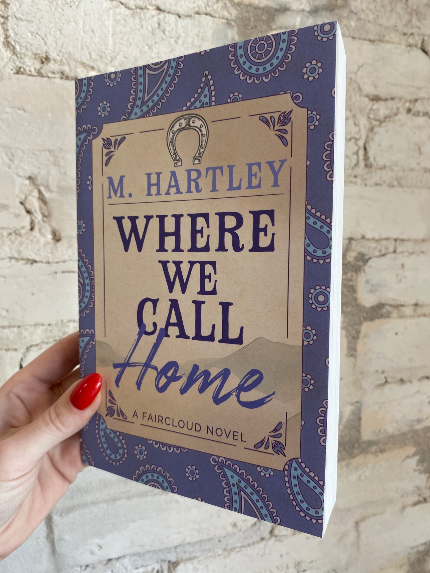 Where We Call Home by M. Hartley (Faircloud: Book 2)