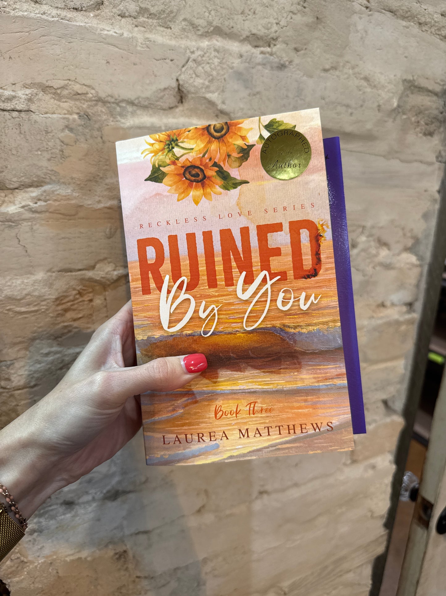 Ruined By You (Book 3) by Laurea Matthews *SIGNED*
