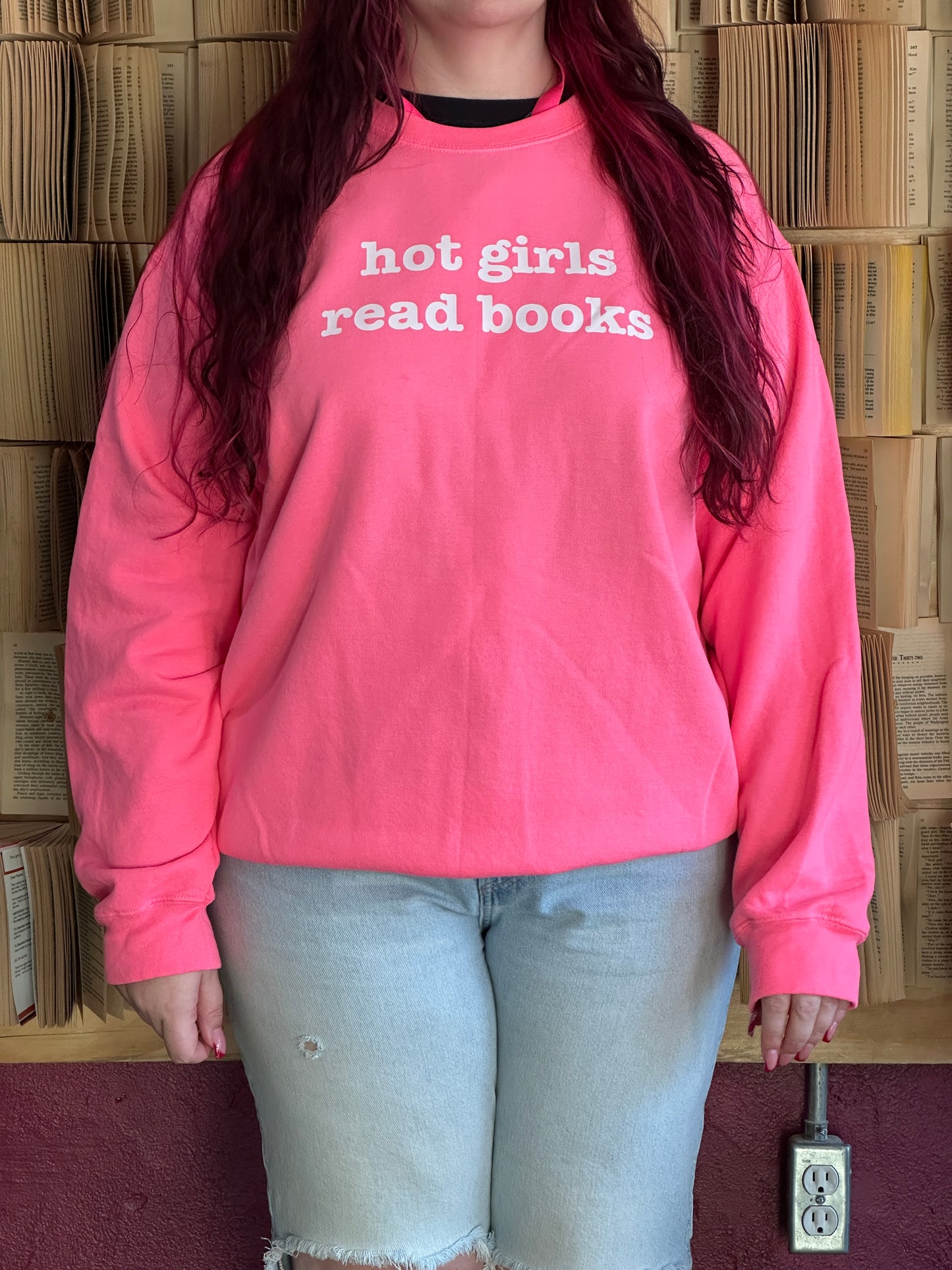 Hot Girls Read Books Pink Sweatshirt