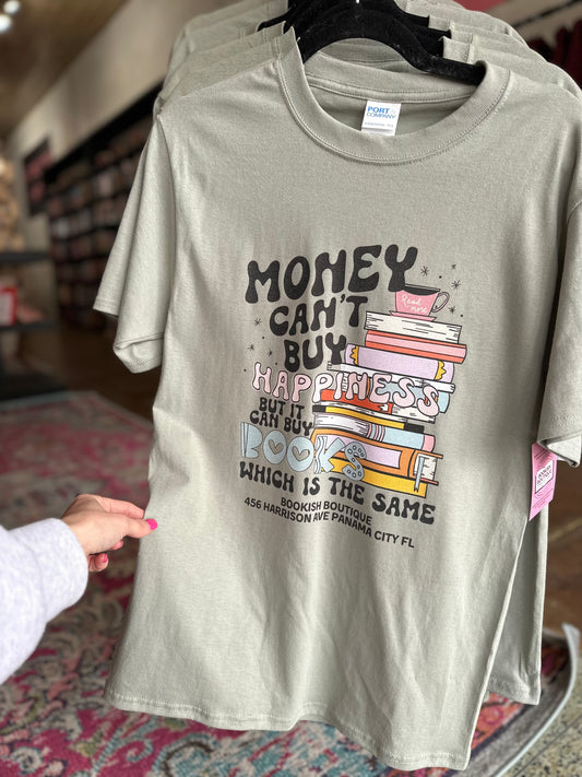Money can't buy happiness T Shirt