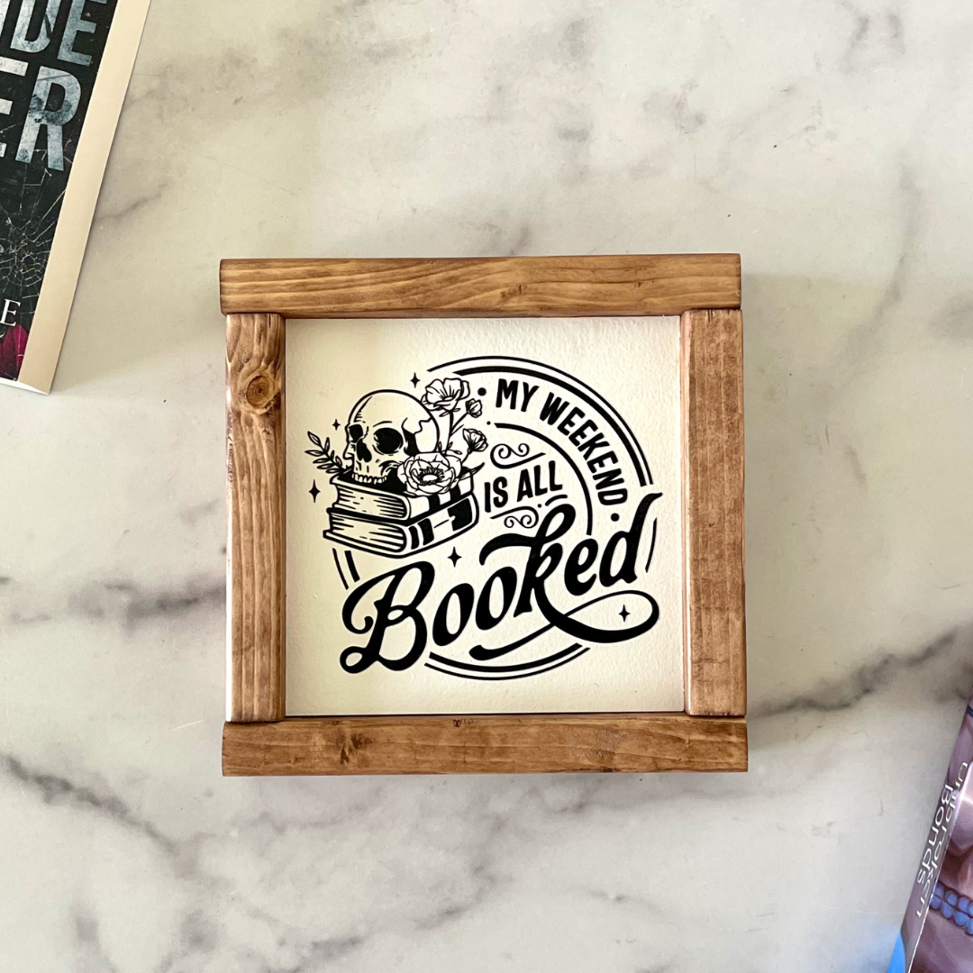 Mini Wood Sign - Weekend is Booked