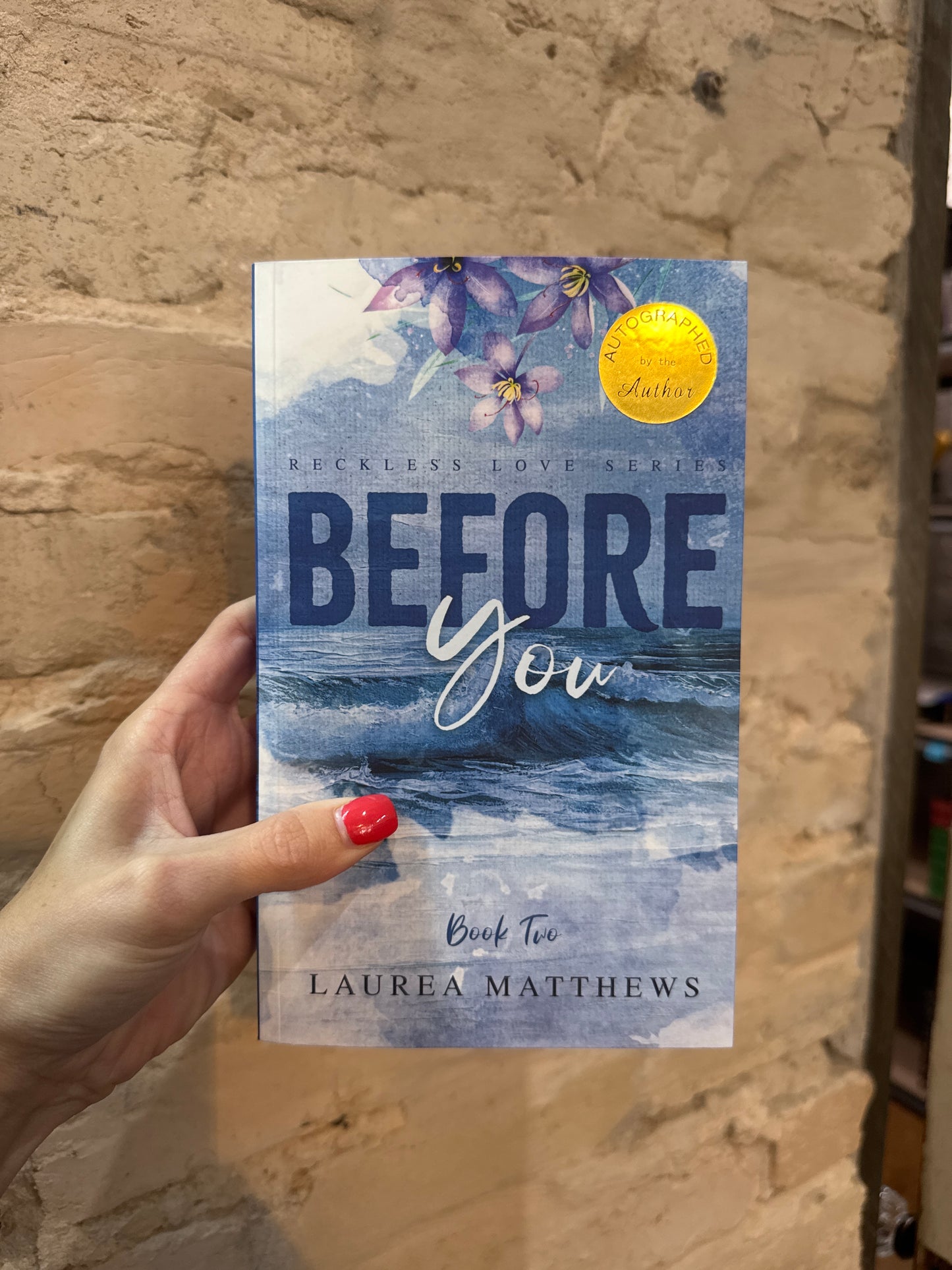Before You (Book 2) by Laurea Matthews *SIGNED*
