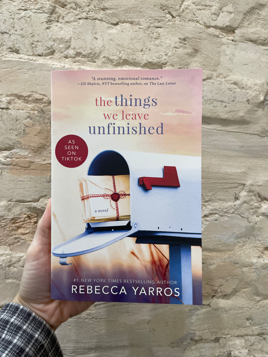 The things we leave unfinished