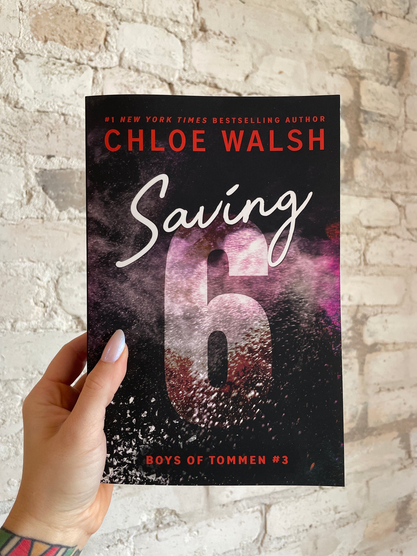Saving 6 by Chloe Walsh (Standard Edition) (Book 3)
