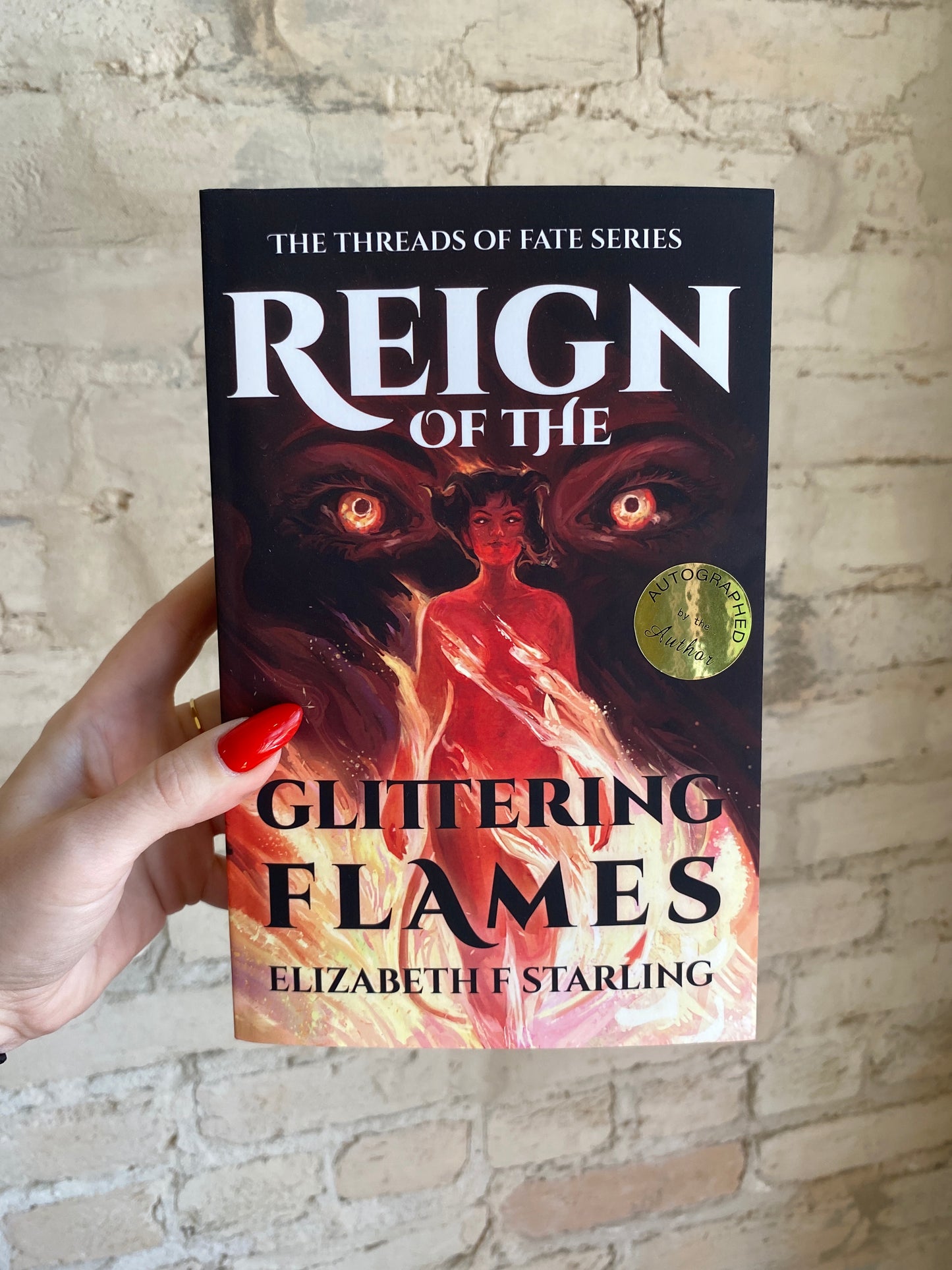 Reign of the Glittering Flames by Elizabeth F Starling *SIGNED* (Threads of Fate: Book1)