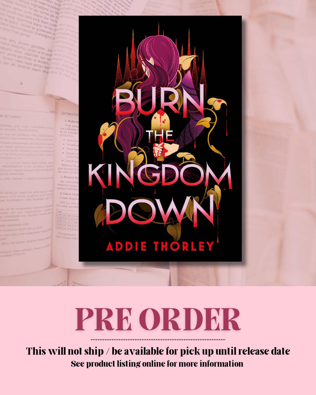 Burn The Kingdom Down by Addie Thorley *PREORDER*