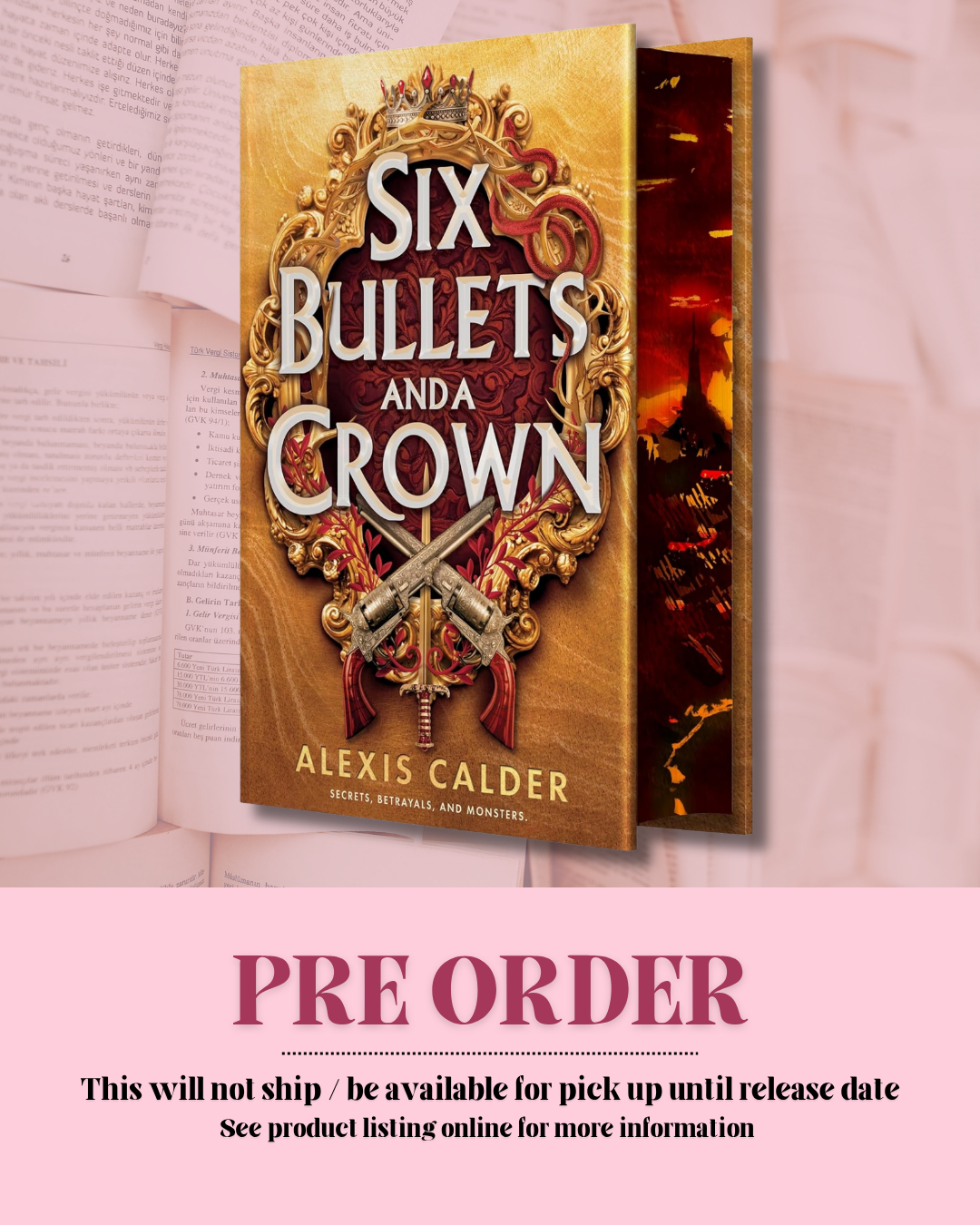 Six Bullets and a Crown by Alexis Calder *PREORDER*