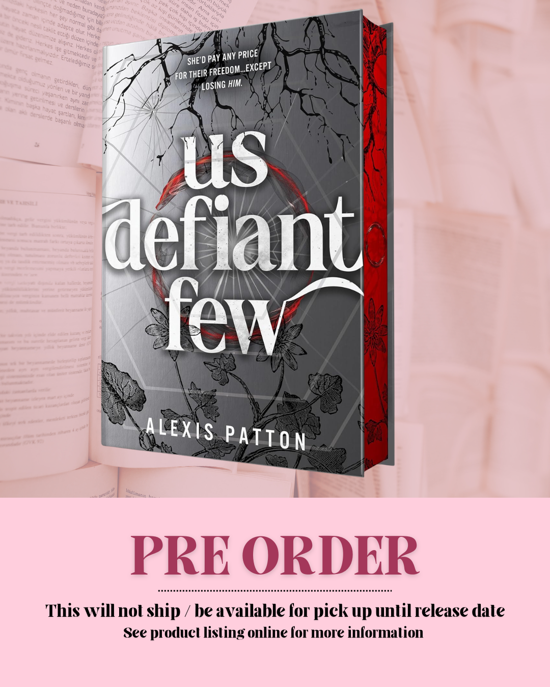 Us Defiant Few by Alexis Patton (Deluxe Edition) (Book 3) *PREORDER*