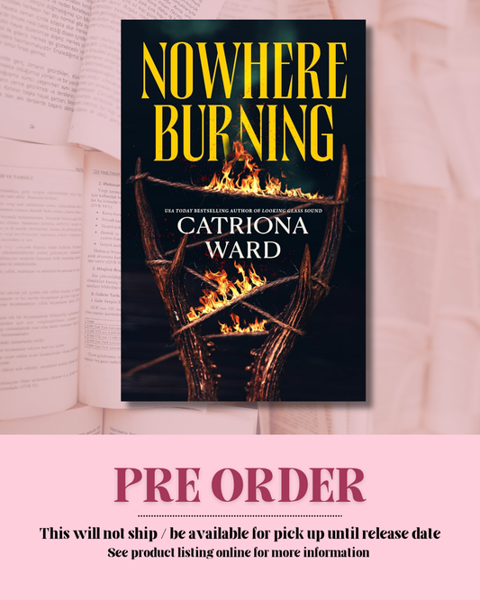 Nowhere Burning *PREORDER*