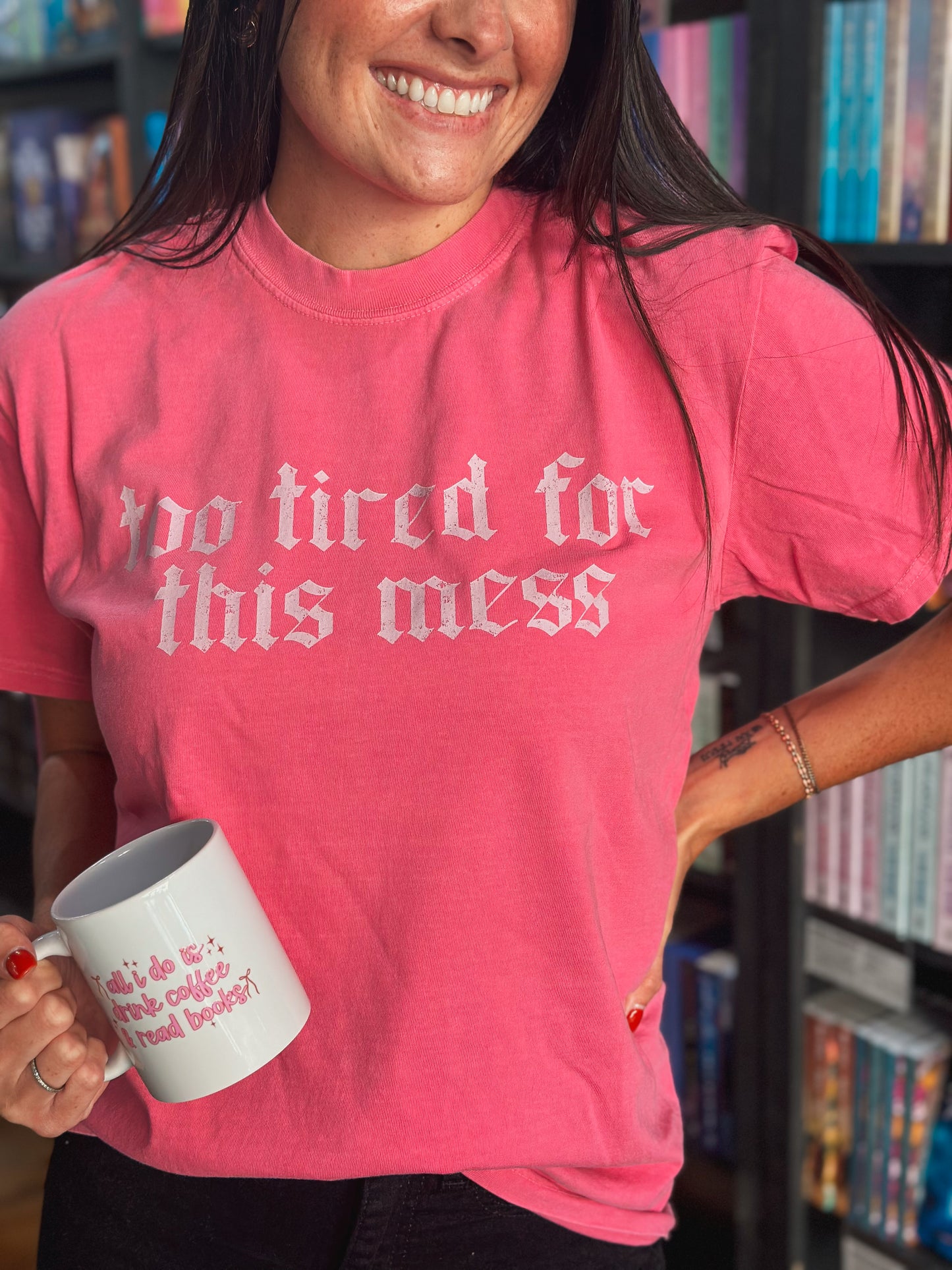 Too Tired For This Mess T Shirt