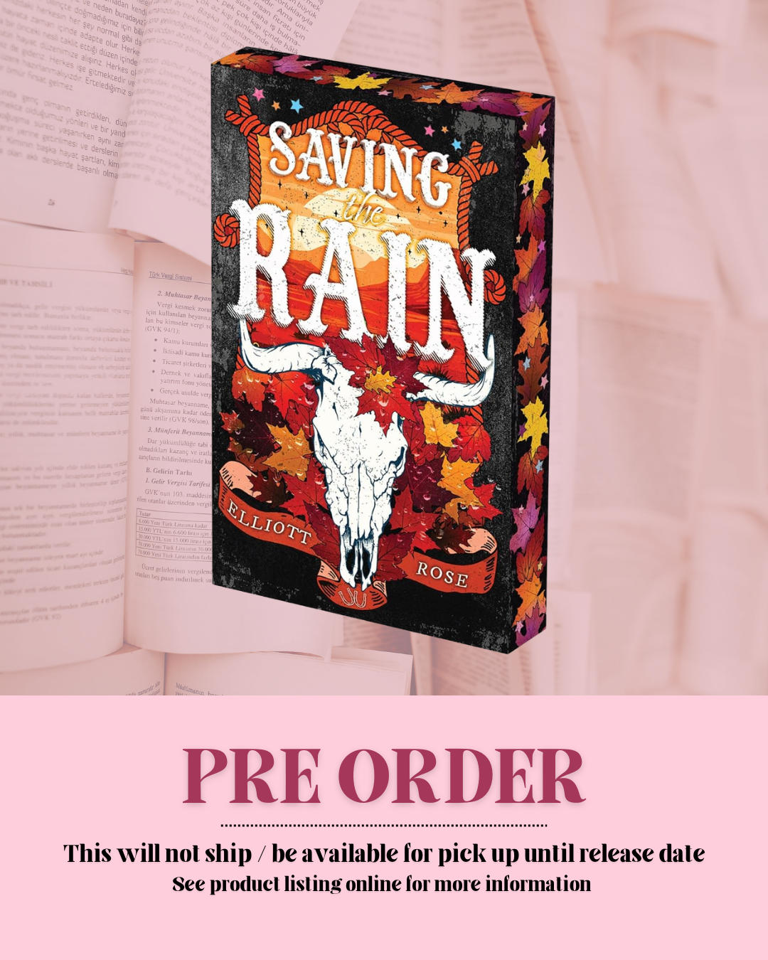 Saving the Rain by Elliott Rose (Deluxe Edition) (Book 4) *PREORDER*