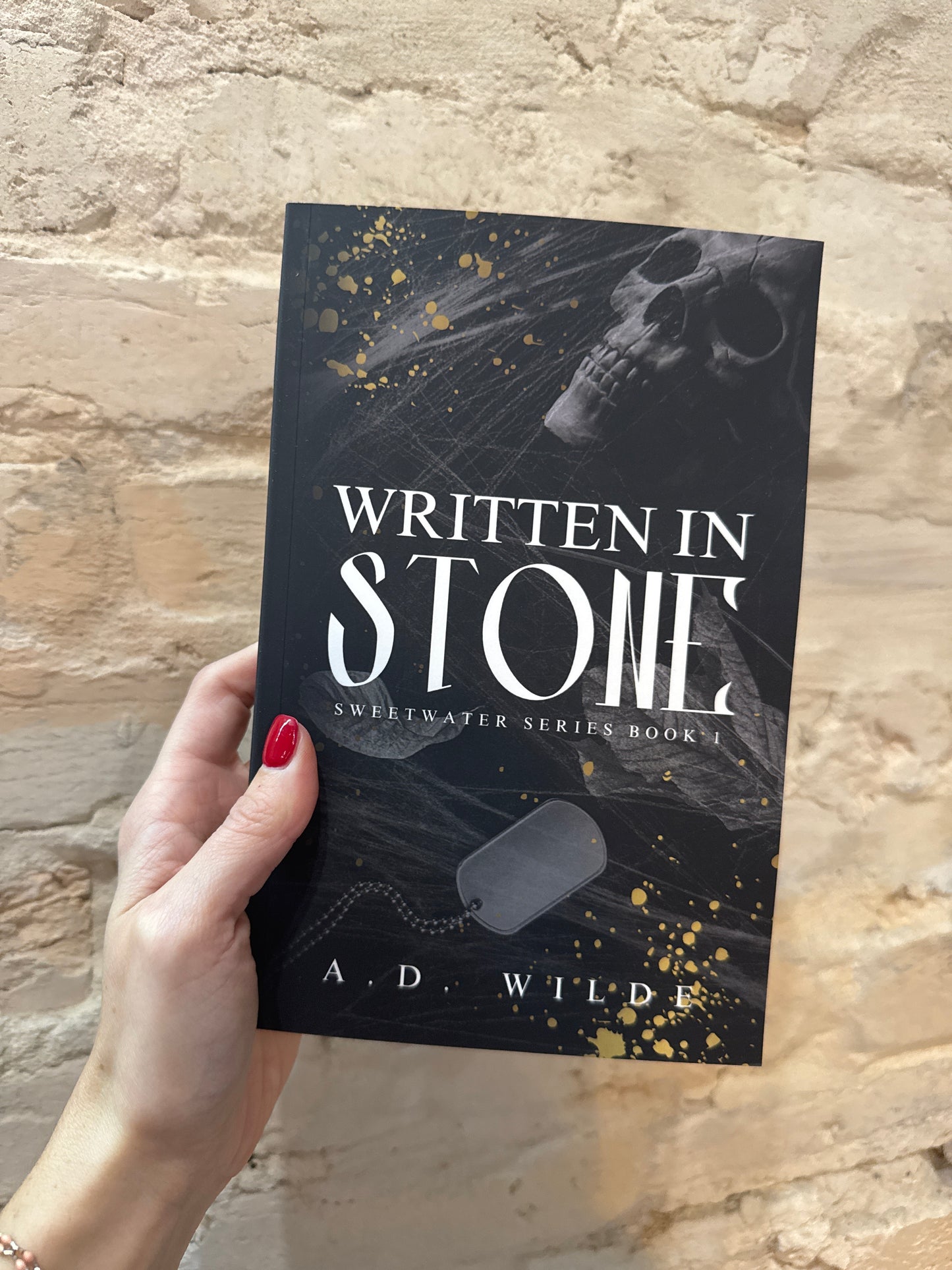 Written In Stone by A. D. Wilde