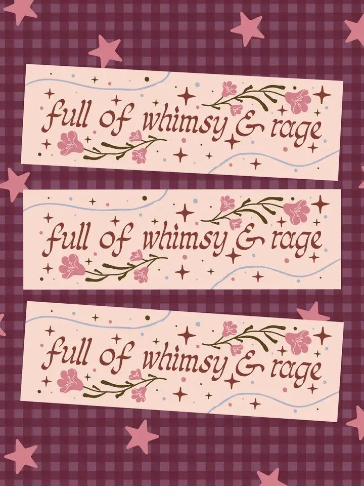 Full of Whimsy & Rage | Magnetic Bumper Sticker