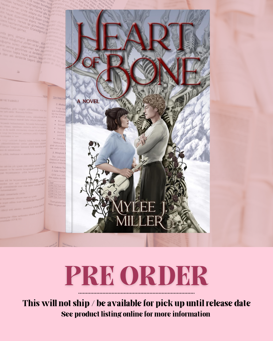 Heart of Bone by Mylee J. Miller (w/ Art & Extras) *PREORDER*