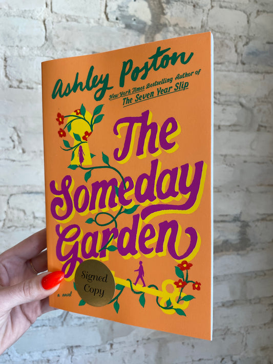 The Someday Garden by Ashley Poston *SIGNED*