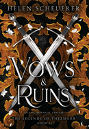 Vows & Ruins (hardcover)