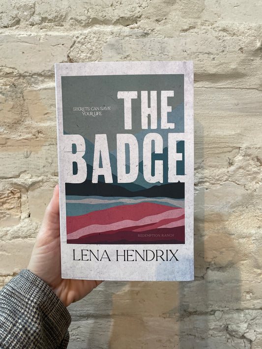The Badge by Lena Hendrix (Book 1)
