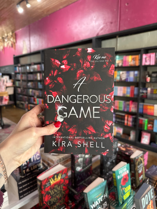 A Dangerous Game by Kira Shell (Book 2)