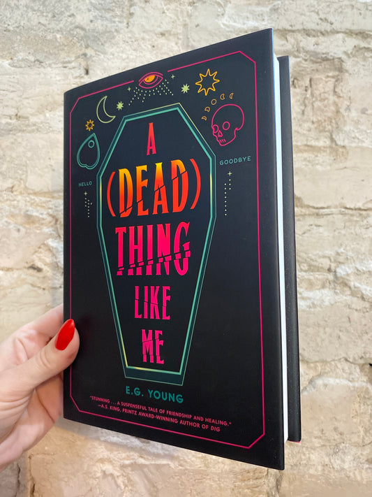 A (Dead) Thing Like Me by E.G. Young
