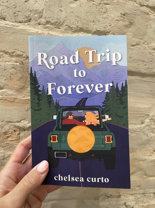 Road Trip To Forever *signed*