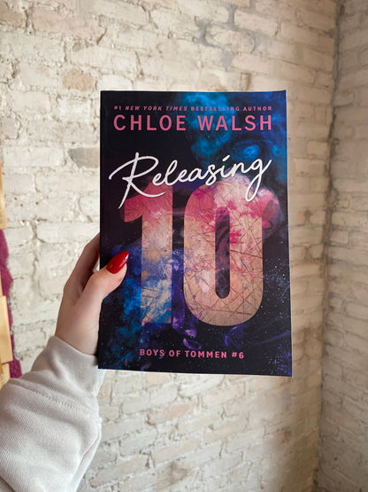Releasing 10 by Chloe Walsh (Deluxe Edition) (Book 6)