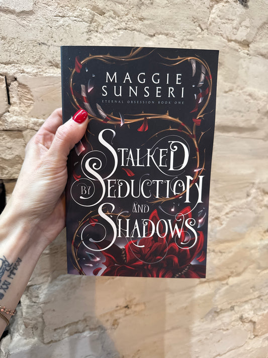 Stalked by Seduction and Shadows