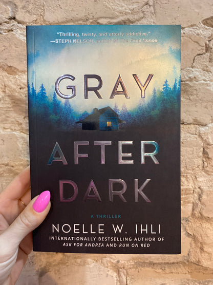 Gray After Dark by Noelle W. Ihli (Deluxe Edition) w/ extras