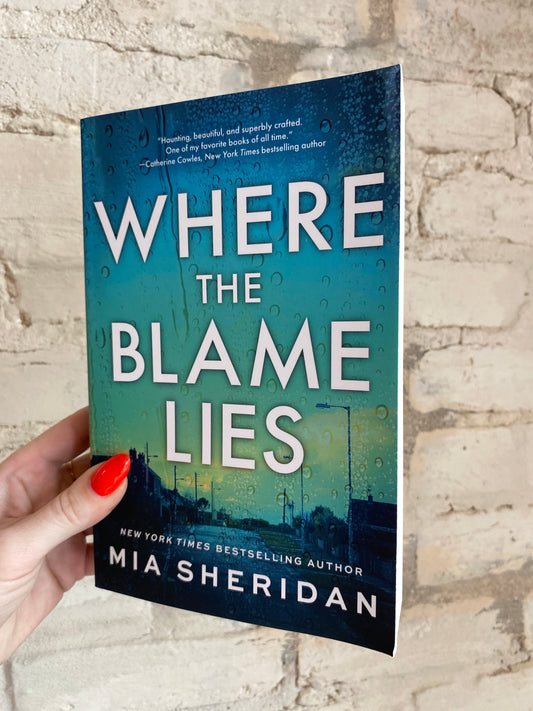 Where The Blame Lies by Mia Sheridan