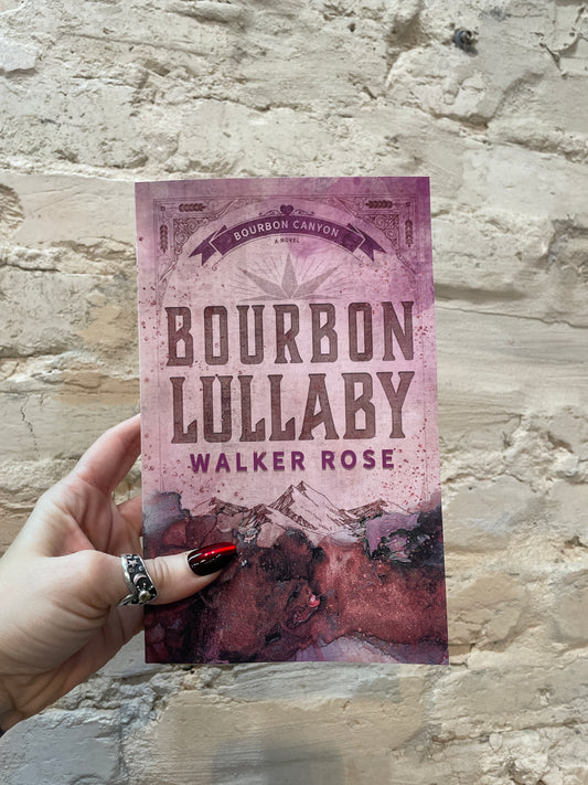 Bourbon Lullaby by Walker Rose (Book 1)