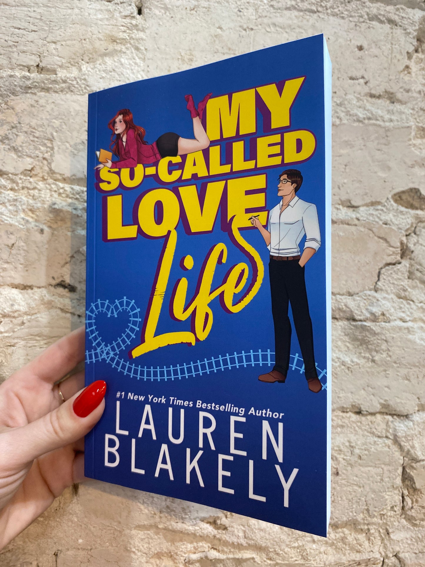 My So-Called Love Life by Lauren Blakely (How to Date: Book 1)
