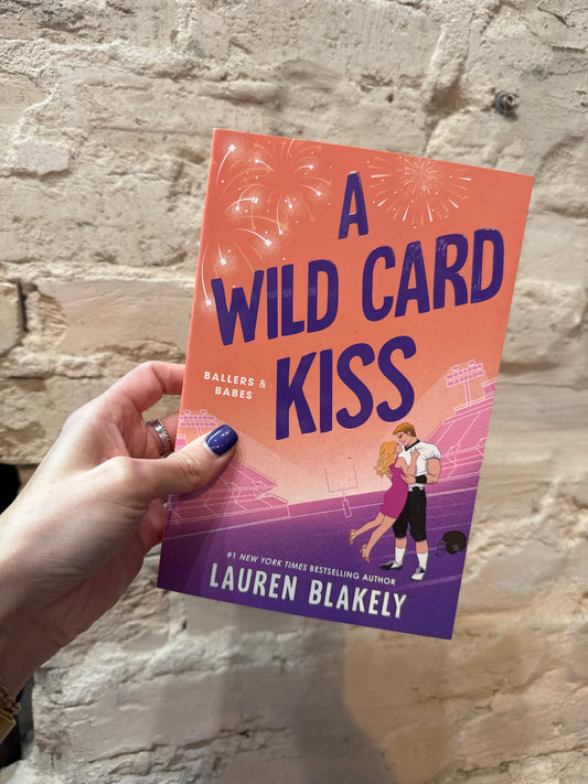 A Wild Card Kiss by Lauren Blakely (Book 2)
