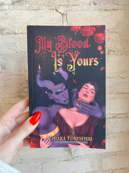 My Blood is Yours by Chiara Forestieri (Book 1: The Summoning Series)