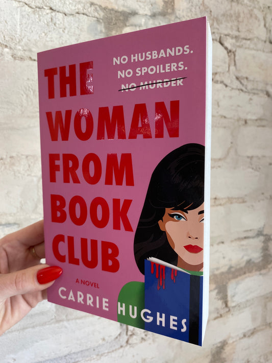 The Woman From Book Club by Carrie Hughes