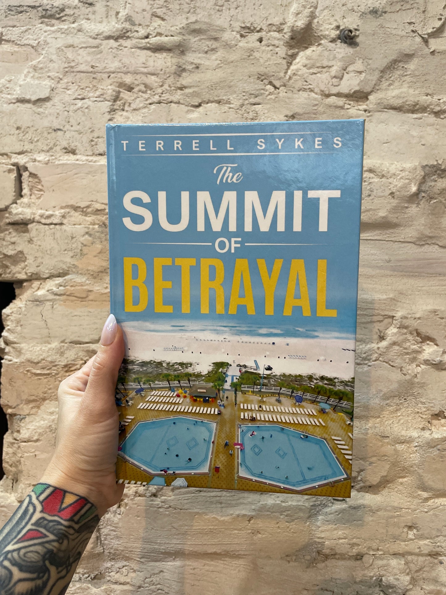 The Summit of Betrayal by Terrell Sykes (hardcover)