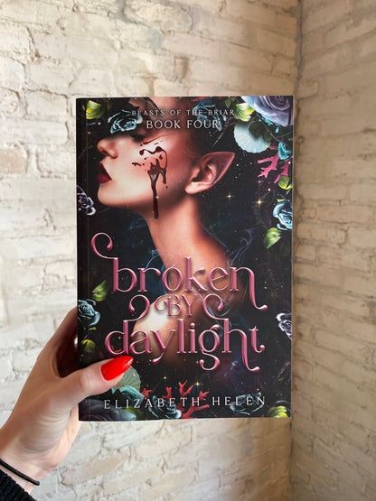 Broken By Daylight by Elizabeth Helen (Deluxe Edition) (Book 4)