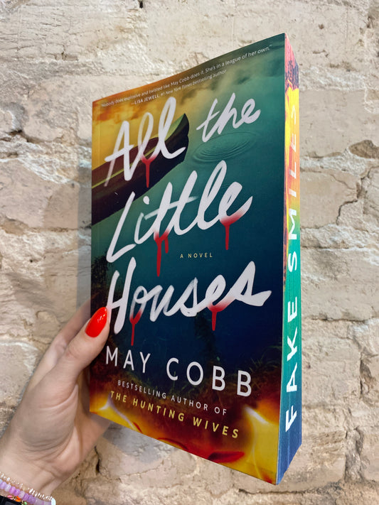 All The Little Houses by May Cobb (All the Little Houses: Book 1) (Deluxe Paperback)