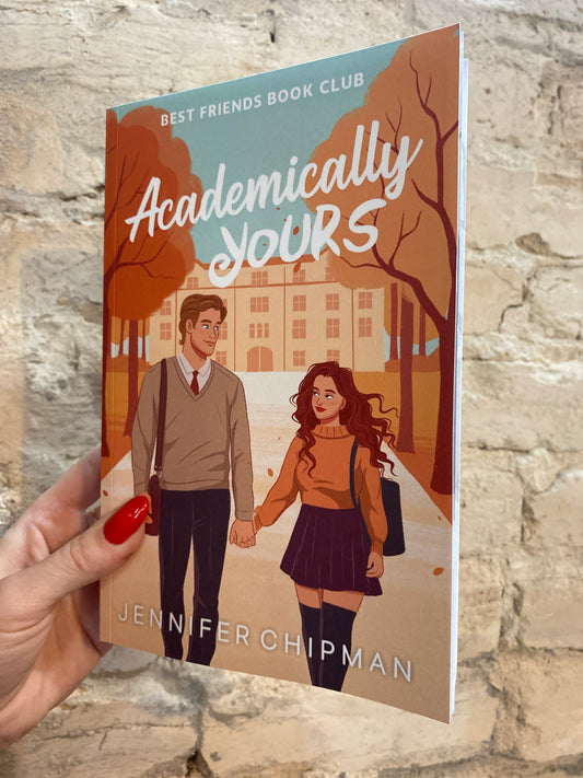 Academically Yours (Best Friends Book Club #1) by Jennifer Chipman *SIGNED*
