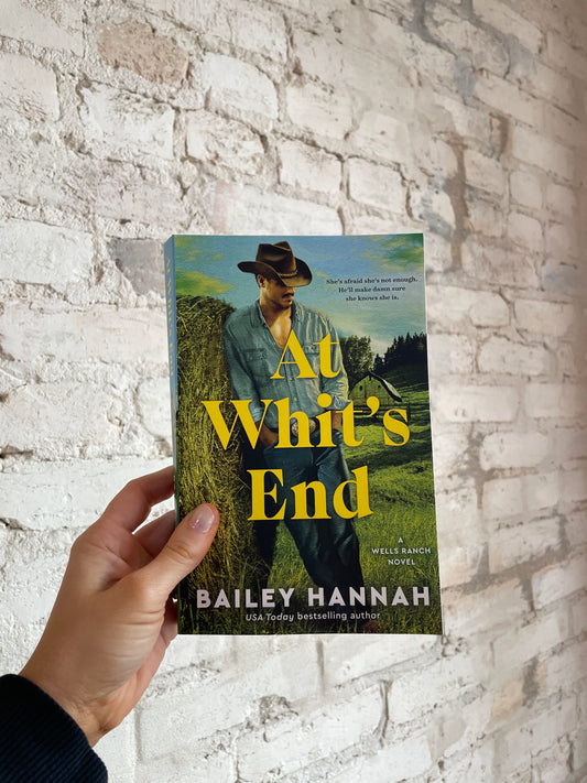 At Whit's End by Bailey Hannah