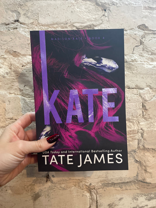 Kate by Tate James (Book 4)