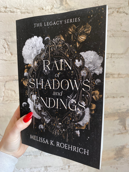 Rain of Shadows and Endings by Melissa K. Roehrich (Legacy: Book 1)