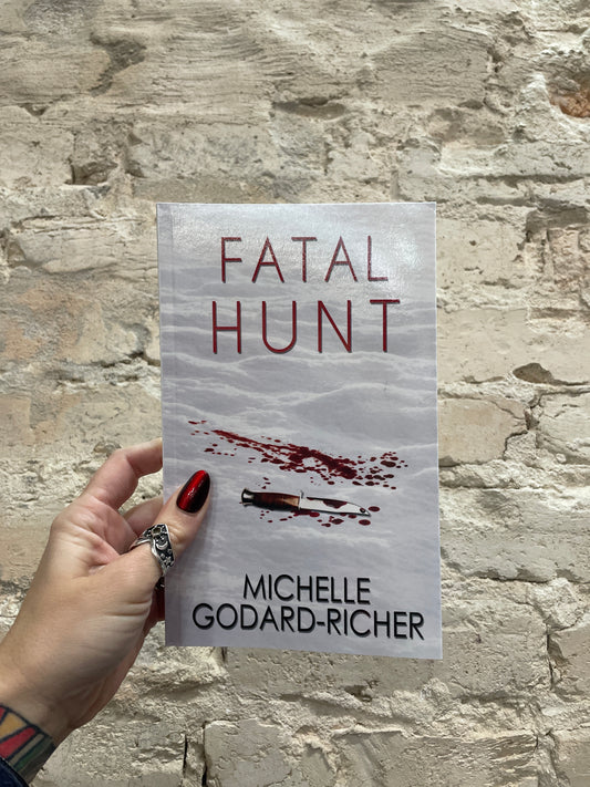 Fatal Hunt by Michelle Godard-Richer
