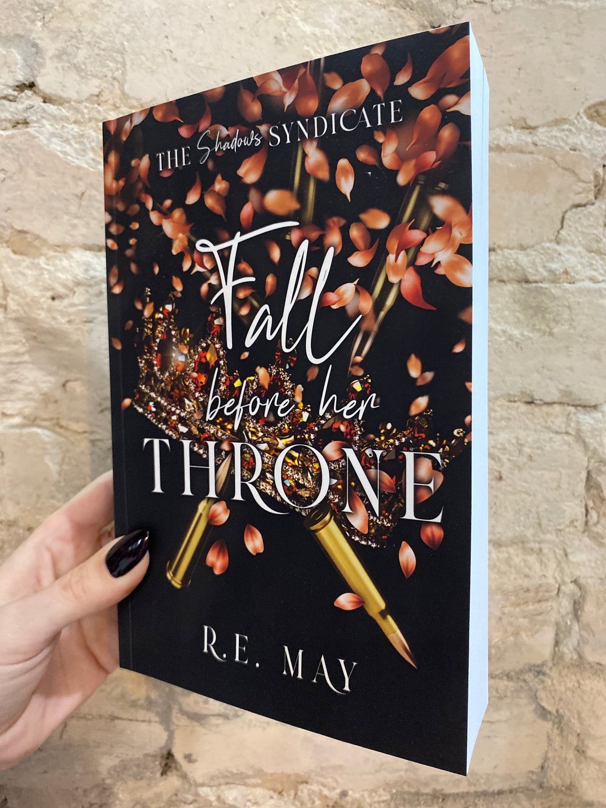 Fall Before Her Throne by R.E. May (The Shadow Syndicate: Book 4)