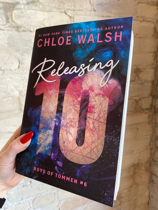 Releasing 10 by Chloe Walsh (Standard Edition) (Book 6)