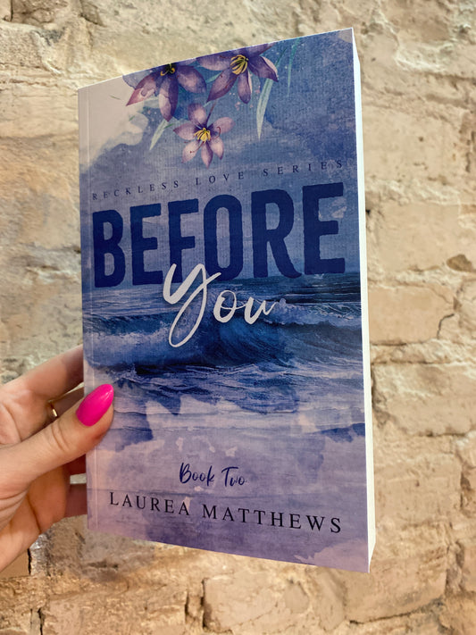 Before You (Book 2) (not signed) by Laurea Matthews