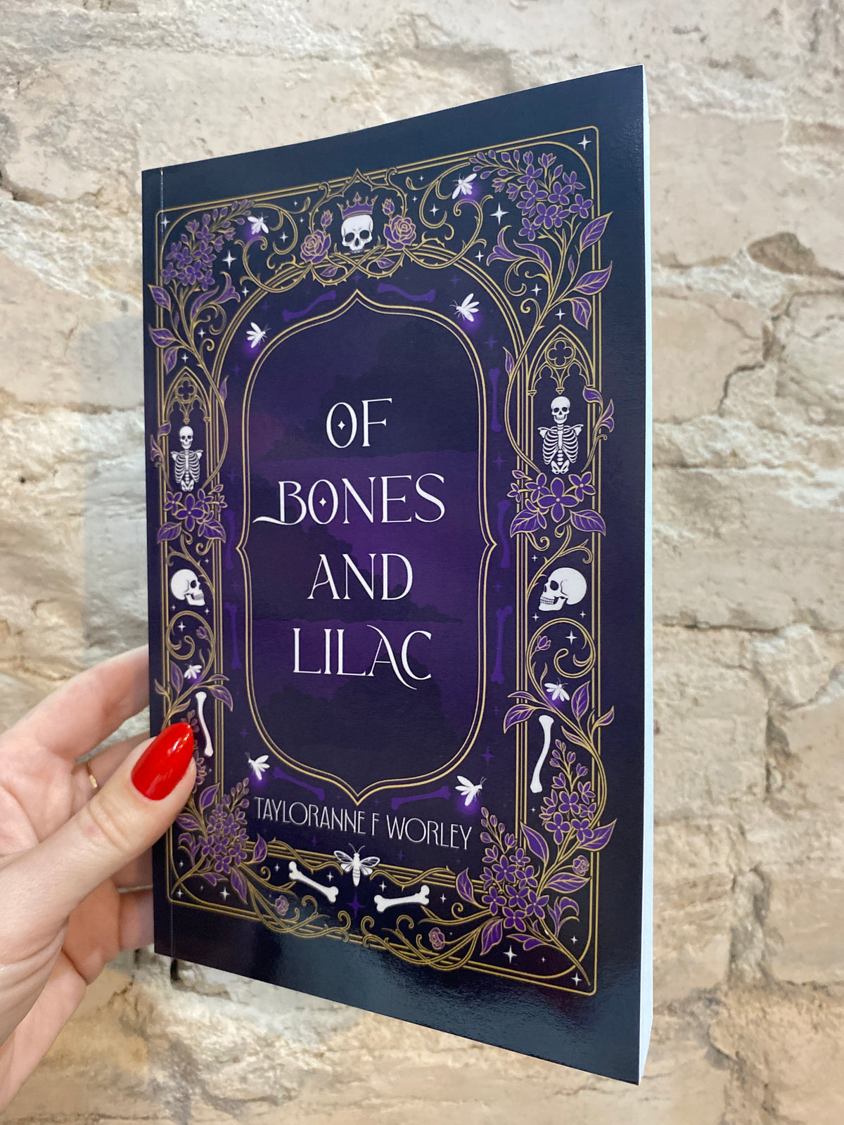 Of Bones and Lilac by Tayloranne F. Worley