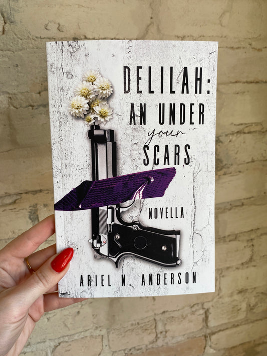 Delilah: An Under Your Scars Novella by Ariel N. Anderson