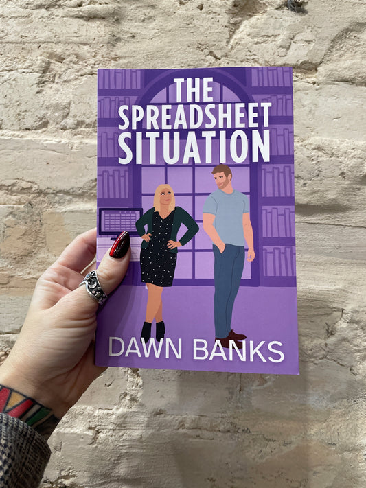 The Spreadsheet Situation by Dawn Banks