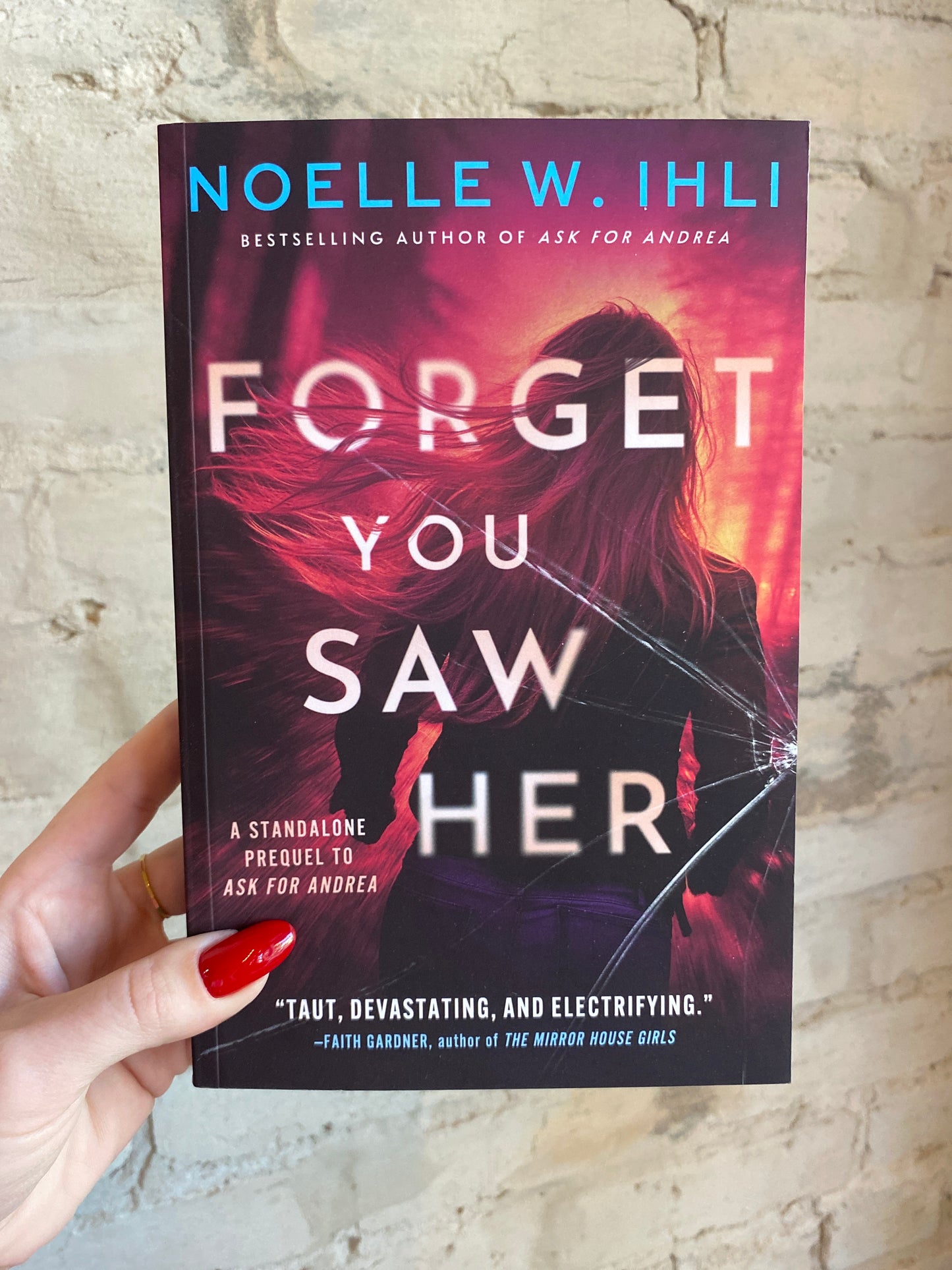 Forget You Saw Her by Noelle W. Ihli