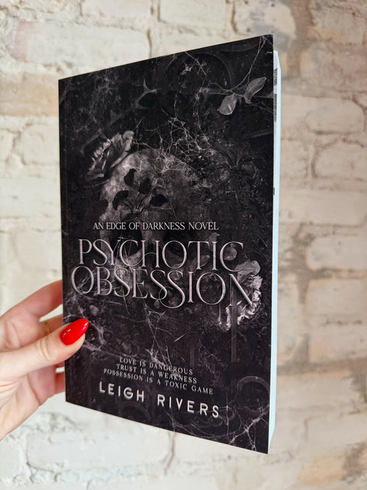 Psychotic Obsession by Leigh Rivers