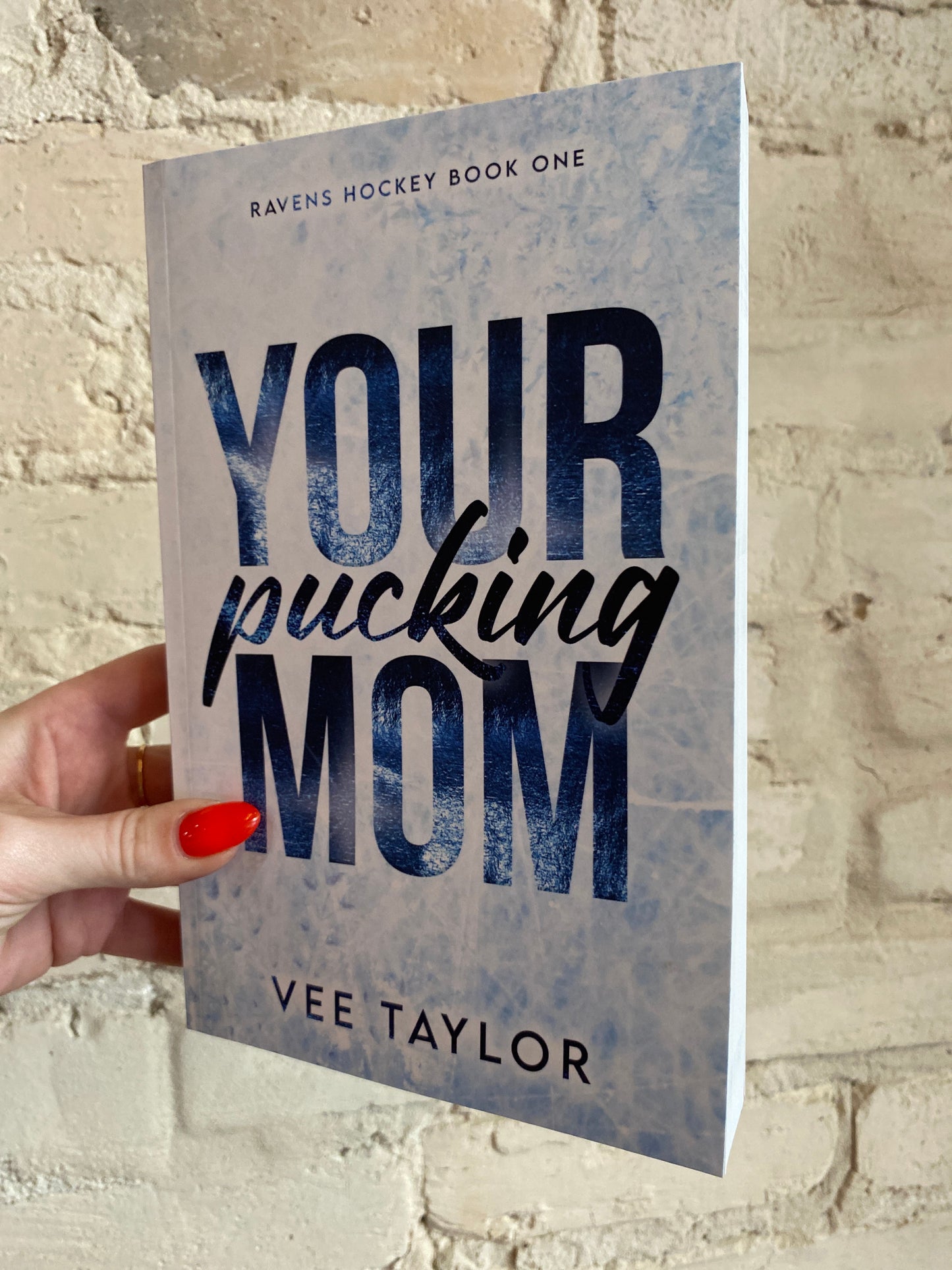Your Pucking Mom by Vee Taylor